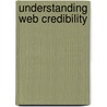 Understanding Web Credibility door Jonathan Lazar
