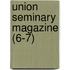 Union Seminary Magazine (6-7)