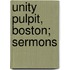 Unity Pulpit, Boston; Sermons