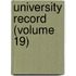 University Record (Volume 19)