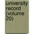 University Record (Volume 20)