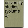 University Studies (Volume 3) door University Of Illinois 1n
