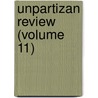 Unpartizan Review (Volume 11) door Henry Holt