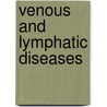 Venous And Lymphatic Diseases door Robert S. Dieter