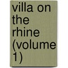 Villa on the Rhine (Volume 1) door Berthold Auerbach