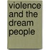 Violence And The Dream People