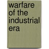 Warfare of the Industrial Era door Not Available