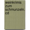 Weinkrimis Zum Schmunzeln. Cd door Wolfgang Ohler