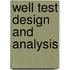 Well Test Design And Analysis