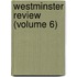 Westminster Review (Volume 6)