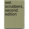 Wet Scrubbers, Second Edition door Kenneth C. Schifftner