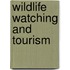 Wildlife Watching And Tourism