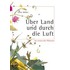 Über Land und durch die Luft