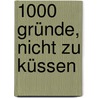 1000 Gründe, nicht zu küssen door Hortense Ulrich