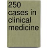 250 Cases in Clinical Medicine door Ragavendra R. Baliga