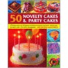 50 Novelty Cakes & Party Cakes door Janice Murfitt