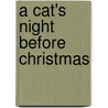 A Cat's Night Before Christmas door Sue Carabine