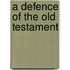 A Defence Of The Old Testament
