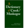 A Dictionary of Creek/Muskogee door Margaret Mauldin