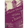 A Police Force Without a State door Brynjar Lia