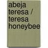 Abeja Teresa / Teresa Honeybee door Antoon Krings