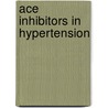 Ace Inhibitors in Hypertension door Strube