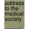 Address to the Medical Society by Middleton Michel