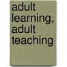 Adult Learning, Adult Teaching by J.W. Daines