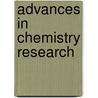 Advances In Chemistry Research door Onbekend