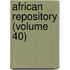 African Repository (Volume 40)