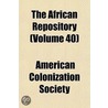 African Repository (Volume 40) door American Colonization Society