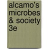 Alcamo's Microbes & Society 3e door Ph.D. Weeks Benjamin S.
