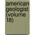 American Geologist (Volume 18)