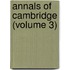 Annals of Cambridge (Volume 3)