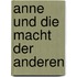 Anne und die Macht der anderen