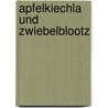 Apfelkiechla und Zwiebelblootz by Birgit Ringlein