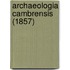 Archaeologia Cambrensis (1857)