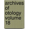Archives Of Otology  Volume 18 door General Books