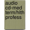 Audio Cd-Med Term/Hlth Profess by Ehrlich