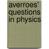 Averroes' Questions In Physics by Averroes
