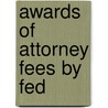Awards Of Attorney Fees By Fed door Mary V. Capisio