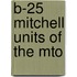 B-25 Mitchell Units Of The Mto