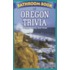 Bathroom Book of Oregon Trivia