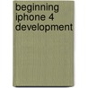 Beginning Iphone 4 Development door Jack Nutting
