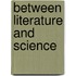 Between Literature and Science