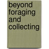 Beyond Foraging and Collecting by Ben Fitzhugh