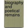 Biography And Poetical Remains door Margaret Miller Davidson