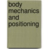 Body Mechanics and Positioning door Delmar Publishers