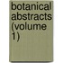 Botanical Abstracts (Volume 1)