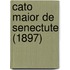 Cato Maior De Senectute (1897)